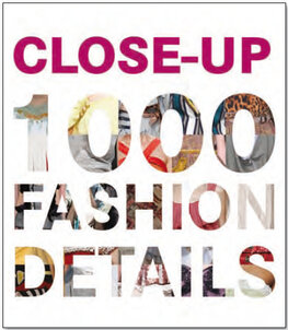 Close–Up Series: 1000 Fashion Details