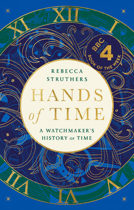 Hands of Time: A Watchmaker's History of Time.