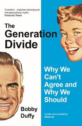 The Generation Divide: Why We Can’t Agree and Why We Should