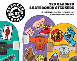 Stickerbomb Skate: 150 Classic Skateboard Stickers