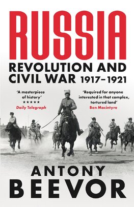 Russia: Revolution and Civil War 1917–1921