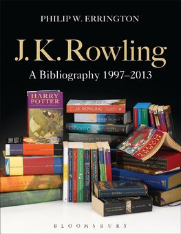 J.K. Rowling: A Bibliography 1997–2013