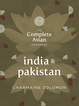 The Complete Asian Cookbook – India and Pakistan