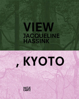 Jacqueline Hassink: View, Kyoto
