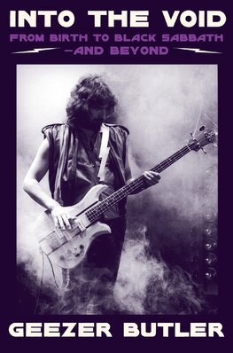 Into the Void: From Birth to Black Sabbath – And Beyond