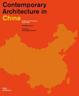 Contemporary Architecture in China: Buildings and Projects 2000–2020