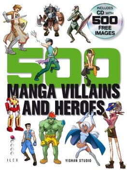 500 Manga Villains and Heroes