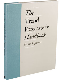The Trend Forecaster's Handbook
