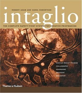 Intaglio: The Complete Safety–First System for Creative Printmaking