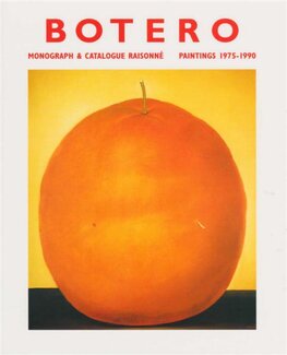 Botero – Monograph & Catalogue Raisonne Paintings 1975 – 1990