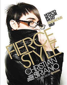 Fierce Style: How to be Your Most Fabulous Self