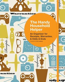 Handy Household Helper: An Organizer for Receipts, Warrenties, and Odds and Ends