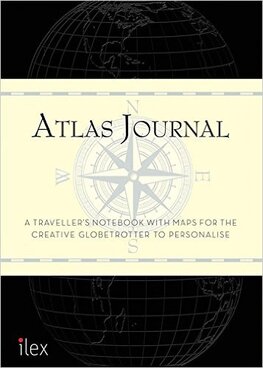 The Atlas Journal : A Traveller's Notebook with Maps for the Creative Globetrotter to Personalise