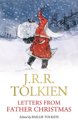 J. R. R. Tolkien: Letters from Father Christmas