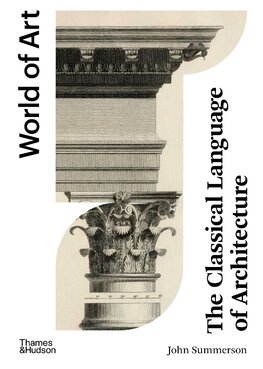 The Classical Language of Architecture (World of Art)