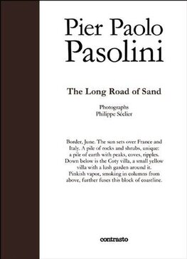 Pier Paolo Pasolini: The Long Road of Sand