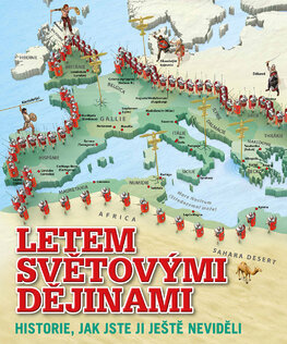 Letem světovými dějinami – Historie, jak jste ji ještě neviděli