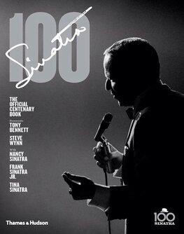 Sinatra 100 (The Official Centenary Book)
