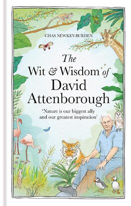 The Wit and Wisdom of David Attenborough