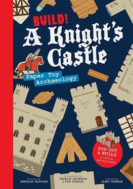 Build! A Knight’s Castle – A castle siege to press out and build