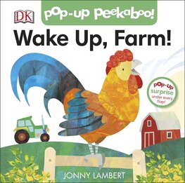Jonny Lambert's Wake Up, Farm! (Pop–Up Peekaboo)