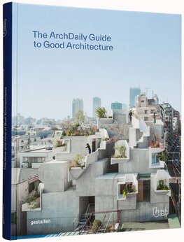 Archdaily's Guide to Good Architecture