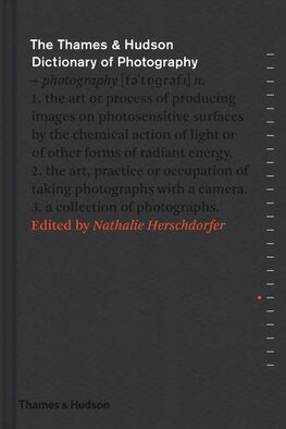 The Thames & Hudson Dictionary of Photography