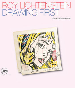 Roy Lichtenstein: Drawing First