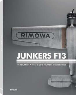 Junkers F 13: The Return of a Legend