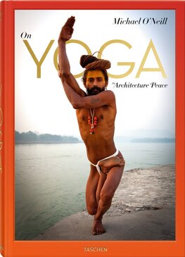 Michael O’Neill. On Yoga: The Architecture of Peace