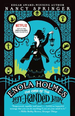 Enola Holmes: The Case of the Left–Handed Lady