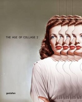 The Age of Collage Vol. 2 – Contemporary Collage in Modern Art