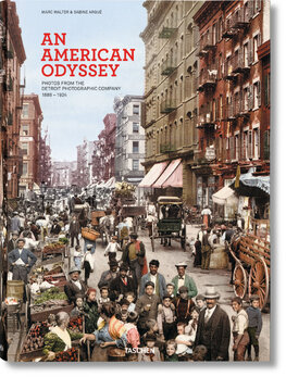 An American Odyssey – Photos from the Detroit Photographic Company 1888–1924
