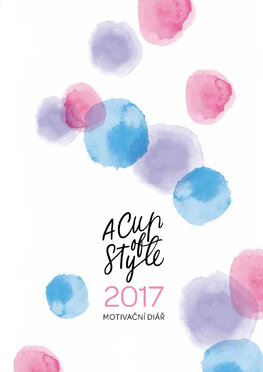 A Cup of Style: Motivační diář 2017