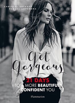 Get Gorgeous: 21 Days to a More Beautiful, Confident You