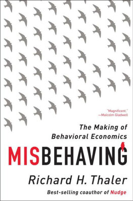 Misbehaving: The Making of Behavioral Economics