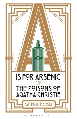 A IS for Arsenic: The Poisons of Agatha Christie