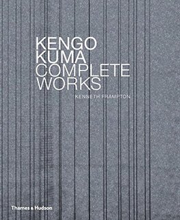 Kengo Kuma: Complete Works