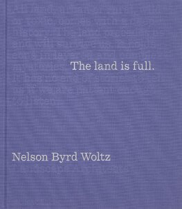 The Land Is Full: Nelson Byrd Woltz Landscape Arch...