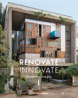 Renovate Innovate: Reclaimed and Upcycled Homes