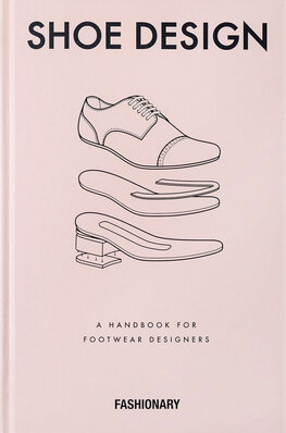 Fashionary Shoe Design: A Handbook for Footwear Designers