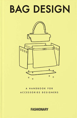 Fashionary Bag Design: A Handbook for Accessories Designers
