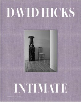 David Hicks: Intimate – A Private World of Interiors