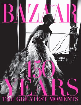 Harper's Bazaar: 150 Years – The Greatest Moments
