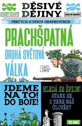 Děsivé dějiny: Prachšpatná druhá světová válka