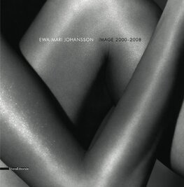 Ewa–Mari Johansson: Image 2000–2008