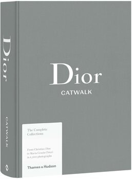 Dior Catwalk: The Complete Collections