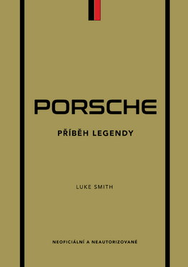 Porsche. Příběh legendy