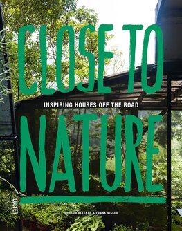 Close To Nature – Inspiring Houses Off The Road