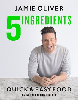 Jamie Oliver: 5 Ingredients – Quick & Easy Food